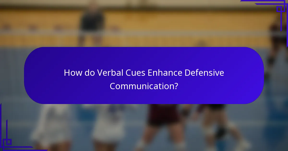 How do Verbal Cues Enhance Defensive Communication?