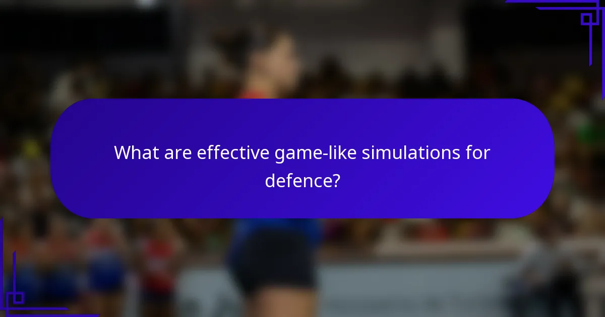 What are effective game-like simulations for defence?